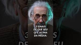 3 Sinais Que Seu QI é Elevado inteligencia mente [upl. by Nospmas]