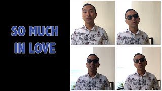 So Much in Love  All 4 One ACAPELLA [upl. by Irrok]