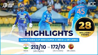 Super11 Asia Cup 2023  Super 4  India vs Sri Lanka  Highlights [upl. by Thisbee]