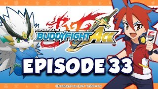 Episode 33 Future Card Buddyfight Ace Animation [upl. by Ednarb988]