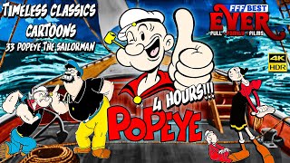 POPEYE THE SAILOR MAN  REMASTERED 4K HDR  The Golden Age Series  FULL EPISODES [upl. by Aivlys]