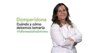 Domperidona cuándo y cómo debemos tomarla  Tu Farmacéutico Informa [upl. by Eniamert]