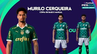 Murilo Cerqueira  Cópia de base e Manual  PES 2021 [upl. by Olatha]