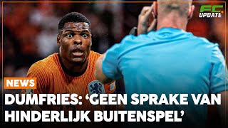 Dumfries duidelijk over afgekeurde goal ‘Niet het gevoel dat ik hem belemmerde’  FCUpdate News [upl. by Porter]