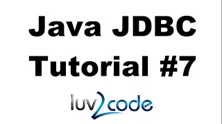 Java JDBC Tutorial – Part 7 JDBC Transactions with MySQL [upl. by Ardnala520]