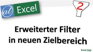 Erweiterter Filter  Daten in Zielbereich kopieren  Excel [upl. by Uela]