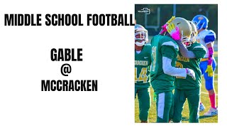 GABLE BUCKS  MCCRACKEN EAGLES  BEST 7TH GRADE TEAM IN UPSTATE  MIDDLE SCHOOL FOOTBALL [upl. by Yadnus]