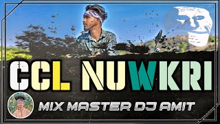 CcL NuwkRi Nagpuri song Singer Nitesh Kachhap DJ Amit Jaldega Remix New Nagpuri song hard remix [upl. by Rosane223]