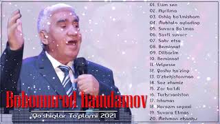 Bobomurod Hamdamov Eng yaxshi qoshiqlari 2021 Бобомурод Хамдамов все песни 😍 [upl. by Burhans197]