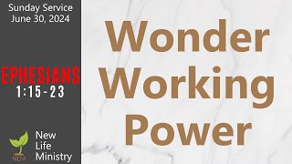 Wonder Working Power  Sunday Sermon  June 30 2024 [upl. by Canute]