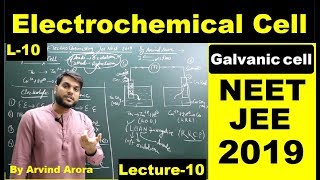 L10 Electrochemical cellGalvanic Cell concept  NEET JEE AIIMS 2019 Electrochemistry By AArora [upl. by Otsirc861]