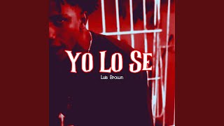 Yo Lo Se [upl. by Cantlon60]