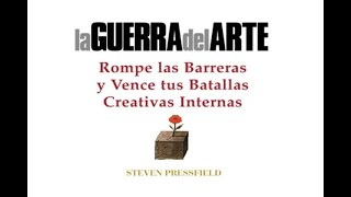 La Guerra del Arte  Steven Pressfield Audiolibro [upl. by Lauzon266]