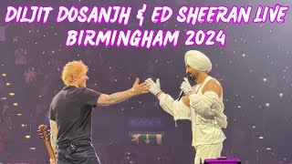 DILJIT DOSANJH  ED SHEERAN  LIVE  BIRMINGHAM  SEPT 2024 diljitdosanjh [upl. by Ahsimak352]