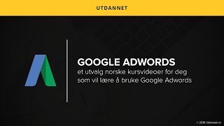 Lage annonse  Google Adwords  Utdannetno [upl. by Acireit752]