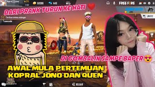 AWAL MULA PERTEMUAN KOPRAL JONO DAN QUEN  DARI PRANK TURUN KE HATI ❤ [upl. by Nallad]