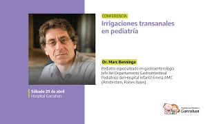 Conferencia Irrigaciones transanales Dr Marc Benninga [upl. by Clift]