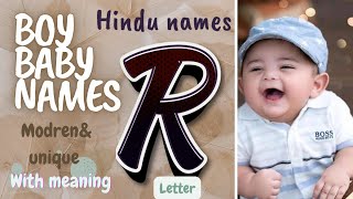 Boy baby name with meaning modern and unique R letter boy baby names hindu names🥰🥰🥰 [upl. by Clymer96]