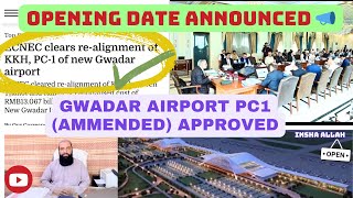 Opening Date Announced 📣 ✈️  Gwadar Airport amended PC1 approved [upl. by Karina614]