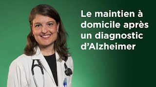 Le maintien à domicile après un diagnostic d’Alzheimer [upl. by Vandervelde]