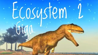 New Giganotosaurus in dinosaur world mobile and ecosystem 2 [upl. by Birdella620]