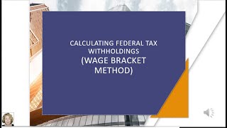 Payroll Acctg Calculating federal payroll tax using the wage bracket method [upl. by Erdnaed]