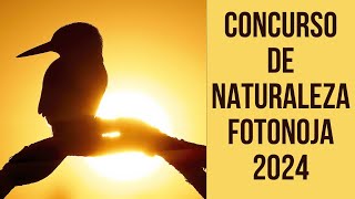 Concurso de naturaleza Fotonoja 2024 [upl. by Stoecker476]