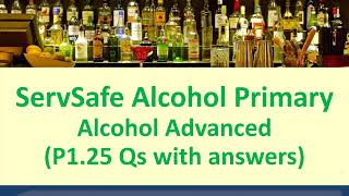 ServSafe Alcohol Primary and Alcohol Advanced  Part1 25 Questions and Answers [upl. by Nyahs]