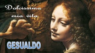 Carlo Gesualdo Dolcissima mia vita Madrigale  Musica del Rinascimento [upl. by Lewert]