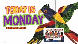 Today is Monday Song with Lyrics [upl. by Marlyn933]