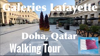 GALERIES LAFAYETTE DOHA QATAR  Walking Tour [upl. by Neelrac]