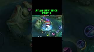 Atlas new trick part 2 mobilelegends mlbb atlas trick moments [upl. by Aicilas]