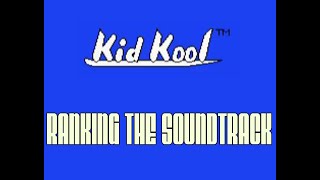 Ranking The Soundtrack  Kid Kool NES [upl. by Selestina759]