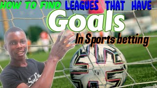 HOW TO FIND LEAGUE WITH ALOT OF GOAL  two simple steps method to be winning overunder 25 goal [upl. by Imas]