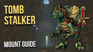 Tomb Stalker  Mummy Raptor Mount Guide WoW [upl. by Goodman]