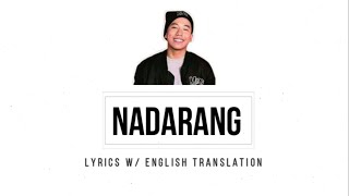 Nadarang Lyrics w English Translation  Shanti Dope [upl. by Arel92]