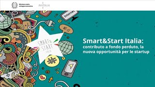 SmartampStart Italia  Contributo a fondo perduto la nuova opportunità per le startup [upl. by Camden]