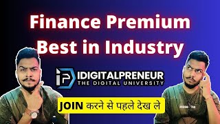 What is Finance Premium Of IDIGITALPRENEUR  Best Package of Industry [upl. by Eagle]