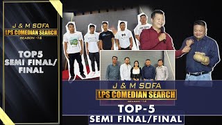 SEMI FINALFINAL TOP 5 JampM SOFA COMEDIAN SEARCH 2024 [upl. by Delija663]