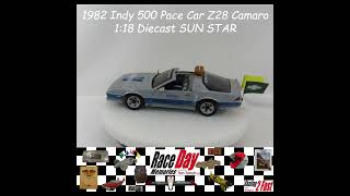 66th Running 1982 Indy 500 Pace Car Z28 Camaro 1 18 Diecast SUN STAR [upl. by Adnawad]