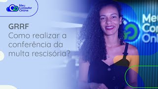 GRRF  Como realizar a conferência da multa rescisória [upl. by Leehar]