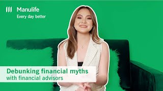 Money myths debunked  Manulife PH [upl. by Boykins]