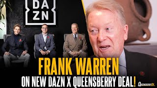 quotMaking BIG Fights for the fans is a NO BRAINERquot  Frank Warren On New DAZN x Queensberry Deal 🤝 [upl. by Nileak]