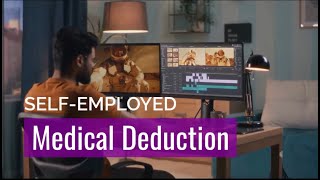 SELFEMPLOYED MEDICAL DEDUCTION [upl. by Macnair]