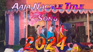 Video Song Aaja Nachle Title 2024 [upl. by Eillac]