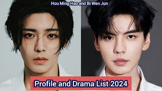 Hou Ming Hao and Bi Wen Jun  Profile and Drama List 2024 [upl. by Adnolat534]