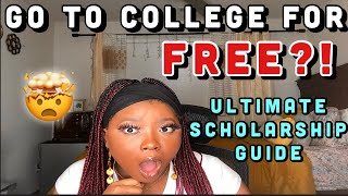 Go to College for FREE The Ultimate Scholarship GuideScholarships to Apply ToScholarships 101 [upl. by Zetnwahs699]