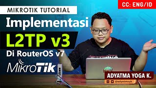 L2TP v3 di RouterOS v7  MIKROTIK TUTORIAL ENG SUB [upl. by Alyaj]