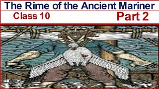 The Rime of the Ancient Mariner class 10 Part 2  Explained in Hindi [upl. by Desirea]