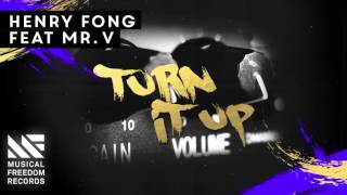 Henry Fong  Turn It Up ft Mr V Official Visualizer [upl. by Bores]